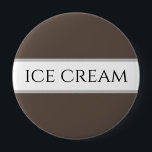 ROLIGTEN CCREAM Text Chocolate Brown White Rand Knapp<br><div class="desc">Den här roligten är utformad med ICE CREAM-text som är centrerad i vitt och kakaobunt rand.</div>