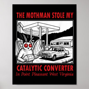 Roligten Mothman lagrade min katalytiska omvandlar Poster