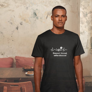roligtens kaffearbetsoffert Stressat, välsignad, b T Shirt