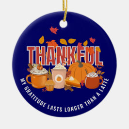 Roligtens Thanksgiving TAANKFUL LÄNGRE ÄN EN SENT Julgransprydnad Keramik