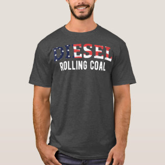 ROLL COAL LASTBIL DIESEL MEECHANIC Diesel roll T Shirt