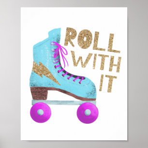 ROLL MED DEN   Roller Skate Typography Quote Poster