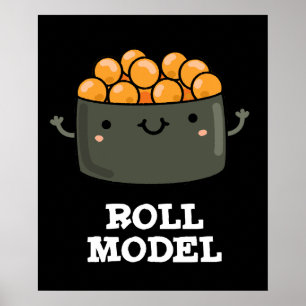 Roll Model Funny Food Sushi Roll Pun Poster