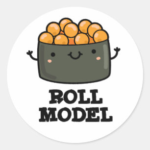 Roll Model Funny Food Sushi Roll Pun Runt Klistermärke