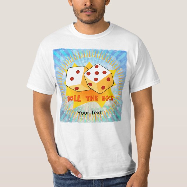 Roll The Dice T Shirt (Framsida)
