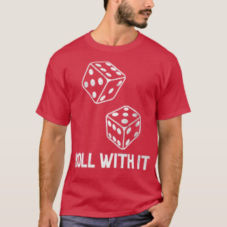 Roll With It Game Night Retro Casino Dice Player C T Shirt