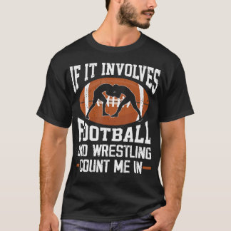 Rollekämpe för fotboll rolig brottare t shirt