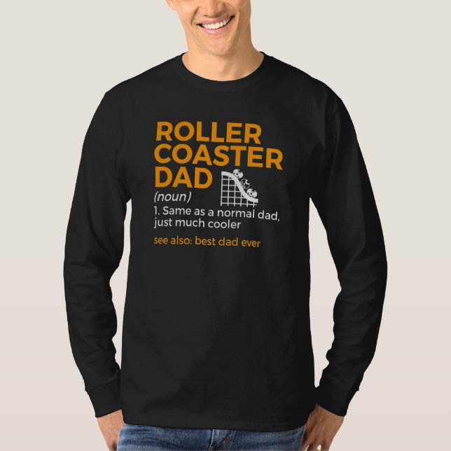 Roller Coaster Dad Definition Best Dad Ever T Shirt (Framsida)
