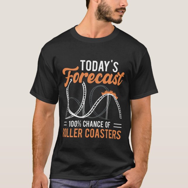Roller Coaster Forecast Amusement Park Must Haves T Shirt (Framsida)