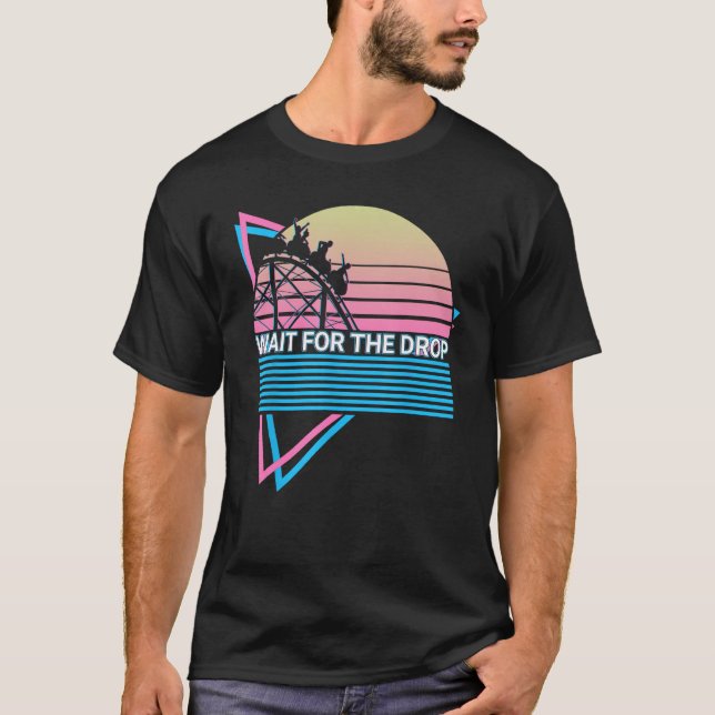 Roller Coaster Rollercoaster Retro Wait For The Dr T Shirt (Framsida)