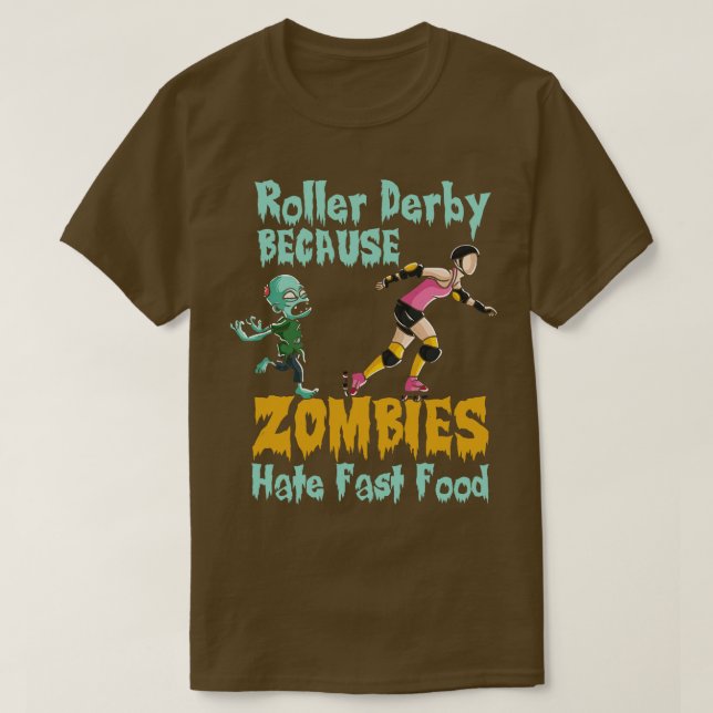 Roller derby för att zombies hatar snabbmat t shirt (Design framsida)