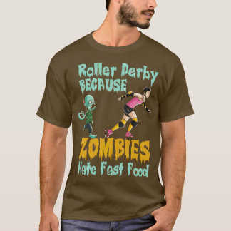 Roller derby för att zombies hatar snabbmat t shirt