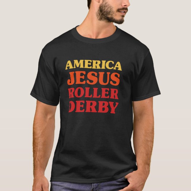Roller Derby Jag älskar Roller Derby Amerika Jesus T Shirt (Framsida)