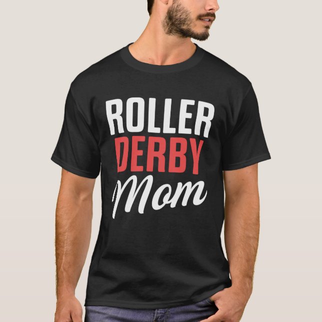 Roller Derby Player Mom Skating Team T Shirt (Framsida)