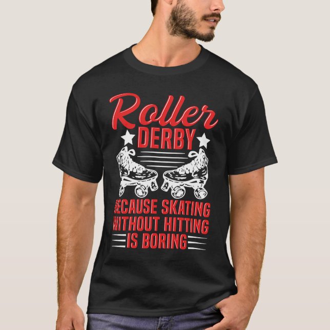 Roller Derby Quote for a Roller Derby Player T Shirt (Framsida)