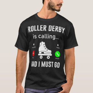 Roller Derby ringer och jag måste gå på en roll T Shirt