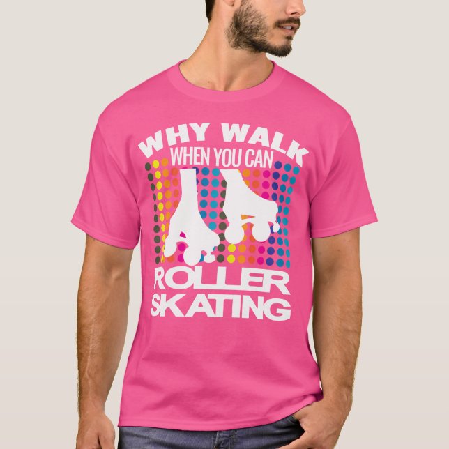 Roller Skates Skater Disco 70 S 80 S Roller Skatin T Shirt (Framsida)