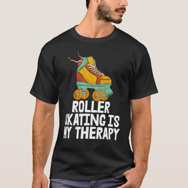 Roller Skating är min terapi Kvinnor Rullande skor T Shirt (Framsida)