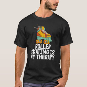 Roller Skating är min terapi Kvinnor Rullande skor T Shirt
