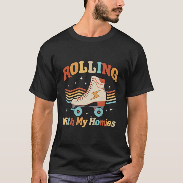 Roller Skating Rolling With My Homies Roller Skate T Shirt (Framsida)