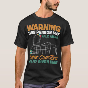 Roller Underlägg Amusement Park-varning till den h T Shirt
