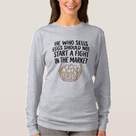 Rollig Äggförsäljarordspråk T Shirt