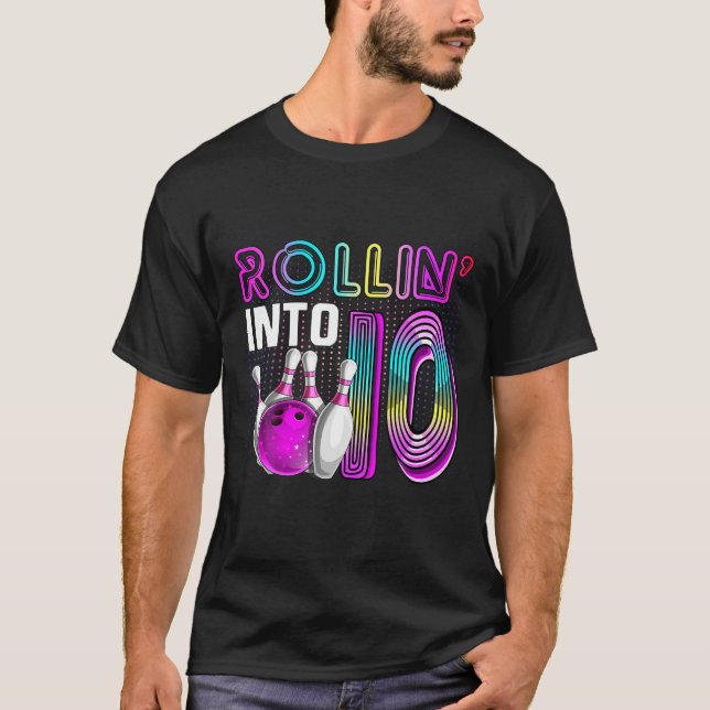 Rollin i 10 Bowling Födelsedagsfest 10Th Birthda T Shirt (Framsida)