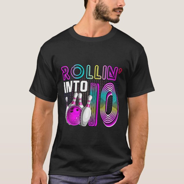 Rollin i 10 Bowling Födelsedagsfest 10Th Birthda T Shirt (Framsida)
