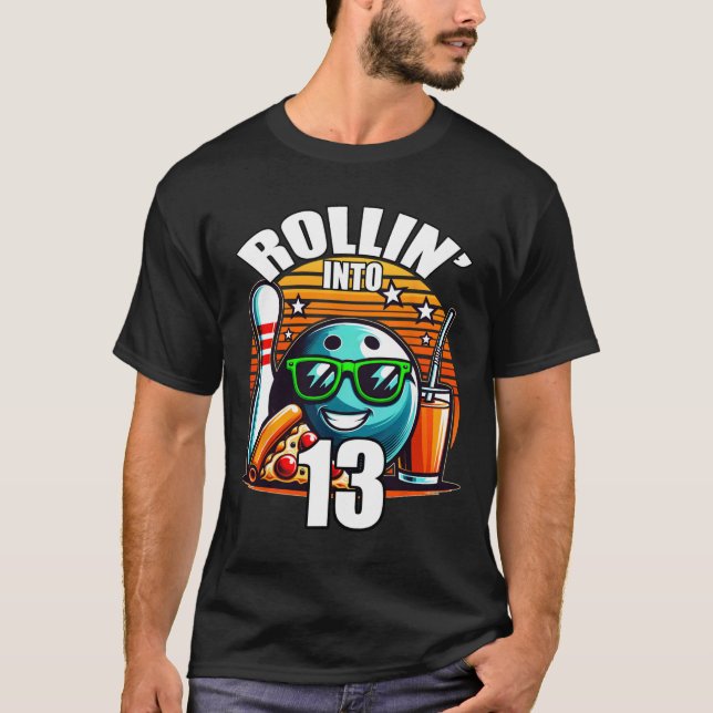 Rollin i 13 Bowling Födelsedagsfest 13th Birthda T Shirt (Framsida)