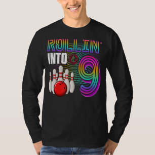 Rollin i 9 år Old Bowling Birthday Girl 9 T Shirt