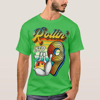 Rollin i 9 Bowling Födelsedagsfest 9: e födelsedag T Shirt
