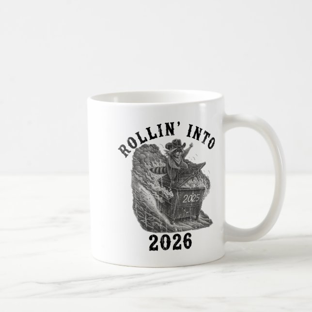 Rollin' Into 2026, 2026 Snarky New Year, Meme Racc Kaffemugg (Höger)