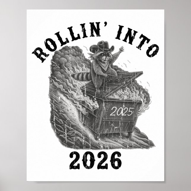 Rollin' Into 2026, 2026 Snarky New Year, Meme Racc Poster (Framsidan)