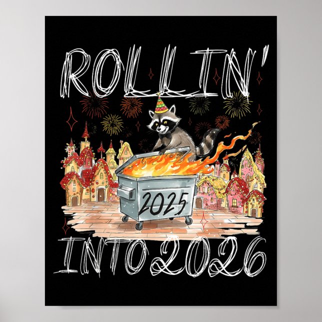 Rollin' Into 2026 Happy New Year Raccoon Men Women Poster (Framsidan)