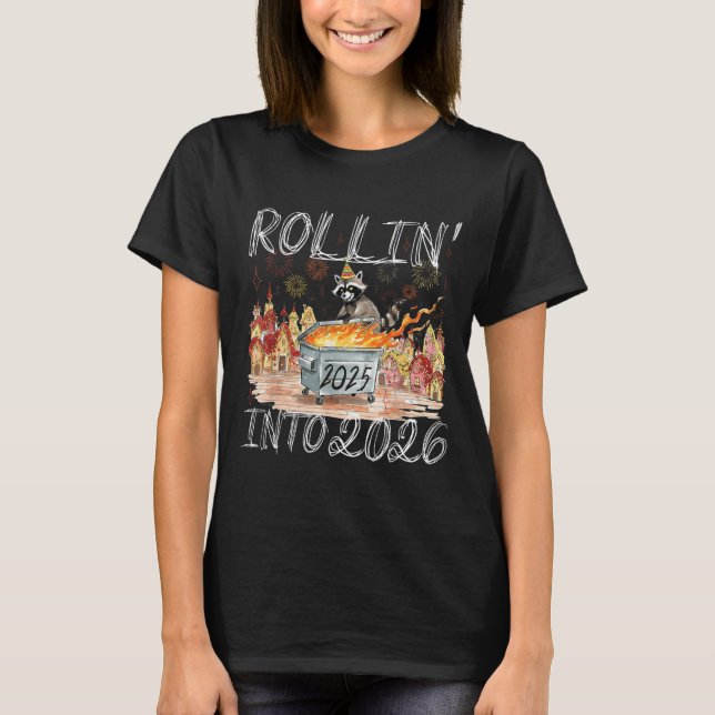 Rollin' Into 2026 Happy New Year Raccoon Men Women T Shirt (Framsida)