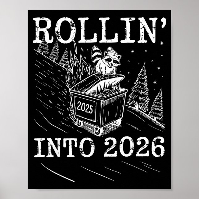 Rollin’ Into 2026 Raccoon Dumpster Fire New Year M Poster (Framsidan)