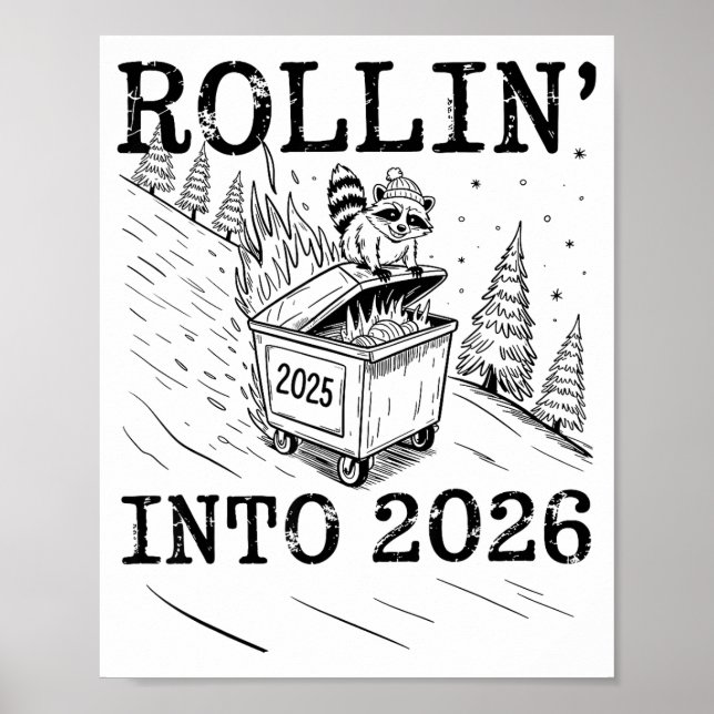 Rollin’ Into 2026 Raccoon Dumpster Fire New Year M Poster (Framsidan)