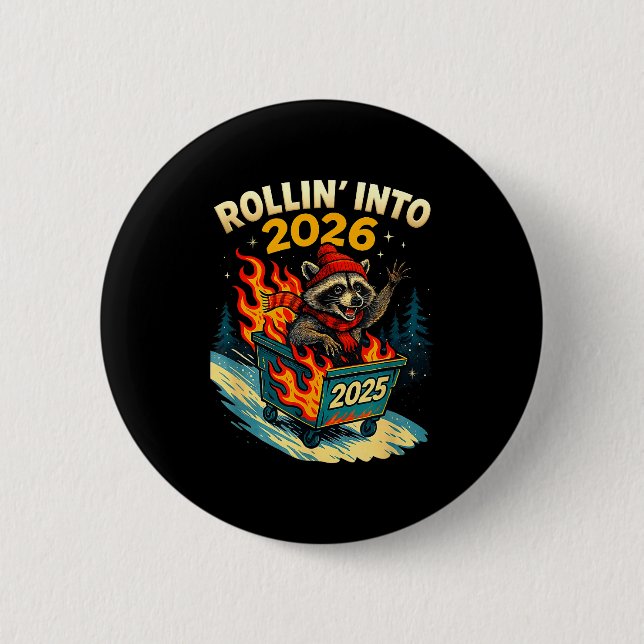 Rollin Into 2026 Raccoon Funny Dumpster Fire 2025  Knapp (Framsida)