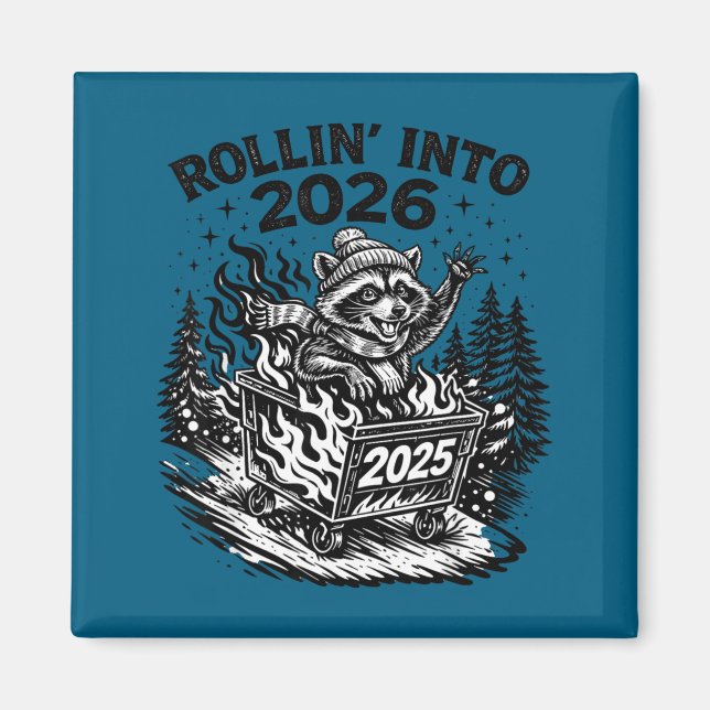 Rollin Into 2026 Raccoon Funny Dumpster Fire 2025  Magnet (Framsidan)