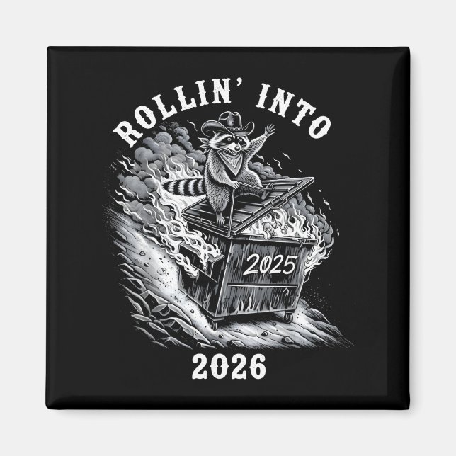 Rollin Into 2026 Raccoon Funny Dumpster Fire 2025  Magnet (Framsidan)