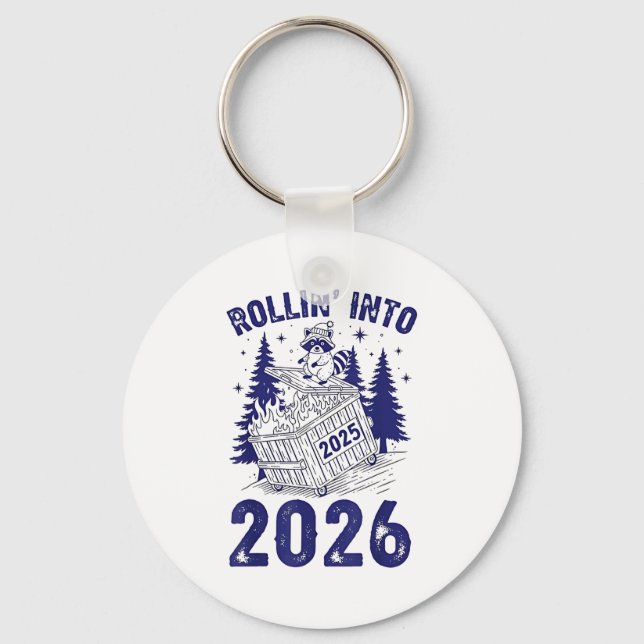 Rollin Into 2026 Raccoon Funny Dumpster Fire 2025  Nyckelring (Framsida)