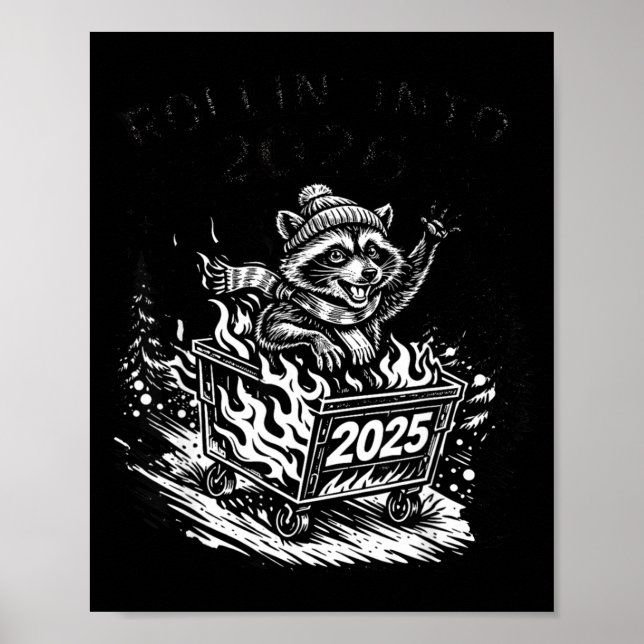 Rollin Into 2026 Raccoon Funny Dumpster Fire 2025  Poster (Framsidan)