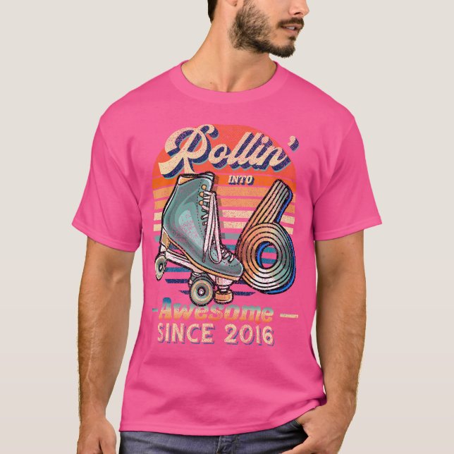 Rollin' Into 6 Awesome 2016 Roller Skating 6Th Bir T Shirt (Framsida)