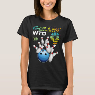 Rollin Into 9 Retro Bowling Birthday Party 9th Bir T Shirt