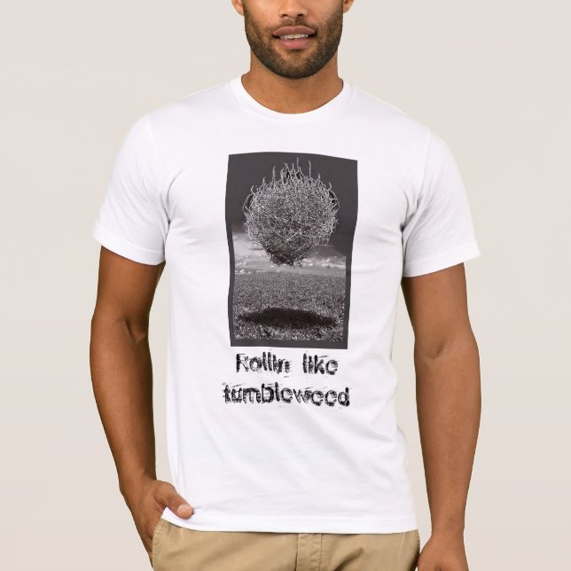 Rollin lik tumbleweed t-shirt (Framsida)