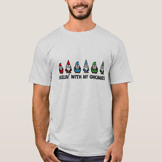 Rollin med min Gnomies T-shirt (Framsida)