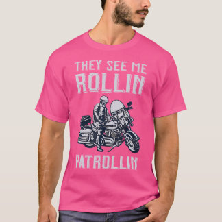 Rollin Patrollin Police and Motorcykel Cop T Shirt