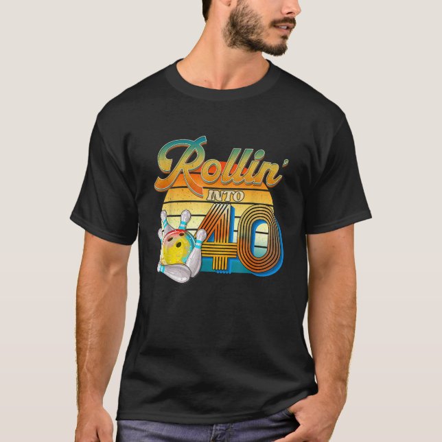 Rollin till 40:e födelsedagen Bowlareare 40 år gam T Shirt (Framsida)