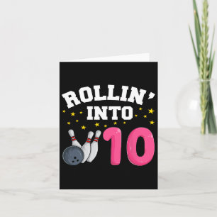 Rollin’ to 10 Birthday Girl Bowling 10th Birthda Kort