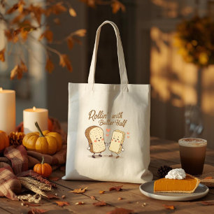Rollin’ with My Butter halv - Cute Thanksgiving Tygkasse